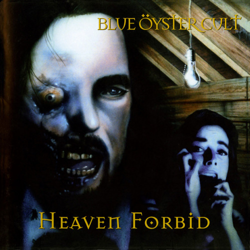 BLUE OYSTER CULT - HEAVEN FORBIDBLUE OYSTER CULT - HEAVEN FORBID.jpg